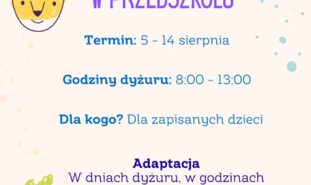 Dyżur wakacyjny i zajęcia adaptacyjne w przedszkolu
